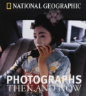 Image for &quot;National Geographic&quot; Photographs Then and Now