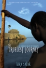 Image for The cruelest journey  : 600 miles to Timbuktu