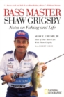 Image for Bass master  : notes on fishing and life