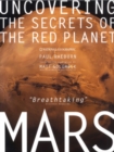 Image for Mars  : uncovering the secrets of the red planet