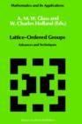 Image for Lattice-Ordered Groups : Advances and Techniques