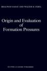 Image for Origin and Evaluation of Formation Pressures