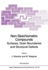 Image for Non-Stoichiometric Compounds : Surfaces, Grain Boundaries and Structural Defects