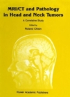 Image for MRI/CT and Pathology in Head and Neck Tumors : A Correlative Study
