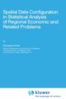 Image for Spatial Data Configuration in Statistical Analysis of Regional Economic and Related Problems