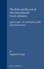 Image for The Role and Record of the International Court of Justice