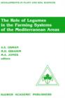 Image for The Role of Legumes in the Farming Systems of the Mediterranean Areas