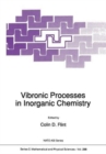 Image for Vibronic Processes in Inorganic Chemistry