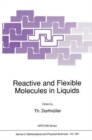 Image for Reactive and Flexible Molecules in Liquids