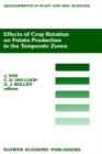 Image for Effects of Crop Rotation on Potato Production in the Temperate Zones : Proceedings of the International Conference on Effects of Crop Rotation on Potato Production in the Temperate Zones, held August 