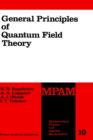 Image for General Principles of Quantum Field Theory