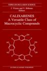 Image for Calixarenes: A Versatile Class of Macrocyclic Compounds