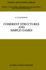 Image for Coherent Structures and Simple Games