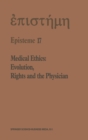 Image for Medical Ethics : Evolution, Rights and the Physician