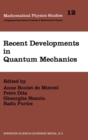 Image for Recent Developments in Quantum Mechanics : Conference Proceedings