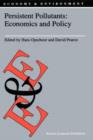 Image for Persistent Pollutants: Economics and Policy