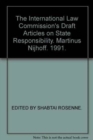 Image for The International Law Commission&#39;s Draft Articles on State Responsibility