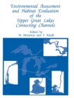 Image for Environmental Assessment and Habitat Evaluation of the Upper Great Lakes Connecting Channels