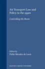 Image for Air Transport Law and Policy in the 1990s : Controlling the Boom