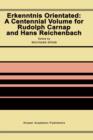 Image for Erkenntnis Orientated: A Centennial Volume for Rudolf Carnap and Hans Reichenbach