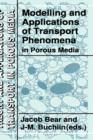 Image for Modelling and Applications of Transport Phenomena in Porous Media