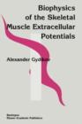 Image for Biophysics Of The Skeletal Muscle Extracellular Potentials