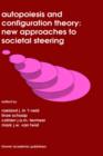 Image for Autopoiesis and Configuration Theory: New Approaches to Societal Steering