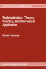 Image for Radioiodination: Theory, Practice, and Biomedical Applications