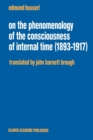 Image for On the Phenomenology of the Consciousness of Internal Time (1893–1917)