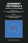 Image for Basement Tectonics : Australia and Other Regions - Proceedings of the Ninth International Conference on Basement Tectonic