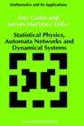 Image for Statistical Physics, Automata Networks and Dynamical Systems