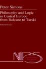 Image for Philosophy and Logic in Central Europe from Bolzano to Tarski : Selected Essays