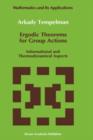 Image for Ergodic Theorems for Group Actions : Informational and Thermodynamical Aspects