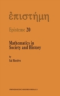 Image for Mathematics in Society and History : Sociological Inquiries