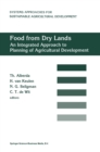 Image for Food from Dry Lands : Integrated Approach to Planning of Agricultural Development
