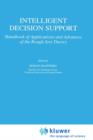 Image for Intelligent Decision Support : Handbook of Applications and Advances of the Rough Sets Theory