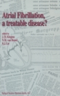 Image for Atrial Fibrillation, a Treatable Disease?