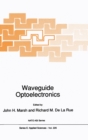 Image for Waveguide Optoelectronics : Proceedings of the NATO Advanced Study Institute, Glasgow, Scotland, July 30-August 10, 1990