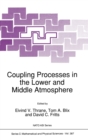 Image for Coupling Processes in the Lower and Middle Atmosphere : Proceedings of the NATO Advanced Research Workshop, Loen, Norway, May 25-30, 1992