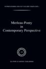 Image for Merleau-Ponty In Contemporary Perspectives
