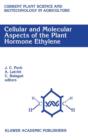 Image for Cellular and Molecular Aspects of the Plant Hormone Ethylene