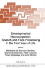 Image for Developmental Neurocognition : Speech and Face Processing in the First Year of Life