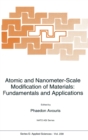Image for Atomic and Nanometer-Scale Modification of Materials : Fundamentals and Applications
