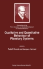 Image for Qualitative and Quantitative Behaviour of Planetary Systems : Proceedings of the Third Alexander Von Humboldt Colloquium on Celestial Mechanics