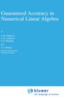 Image for Guaranteed Accuracy in Numerical Linear Algebra