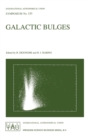 Image for Galactic Bulges : Proceedings of the 153rd Symposium of the International Astronomical Union Held in Ghent, Belgium, August 17-22, 1992