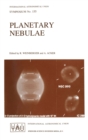 Image for Planetary Nebulae : Proceedings of the 155th Symposium of the International Astronomical Union Held in Innsbruck, Austria, July 13-17, 1992