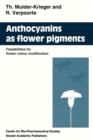Image for Anthocyanins as Flower Pigments : Feasibilities for flower colour modification