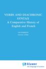 Image for Verbs and Diachronic Syntax : A Comparative History of English and French