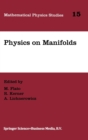 Image for Physics on Manifolds : Proceedings of the International Colloquium in Honour of Yvonne Choquet-Bruhat, Paris, June 3-5, 1992